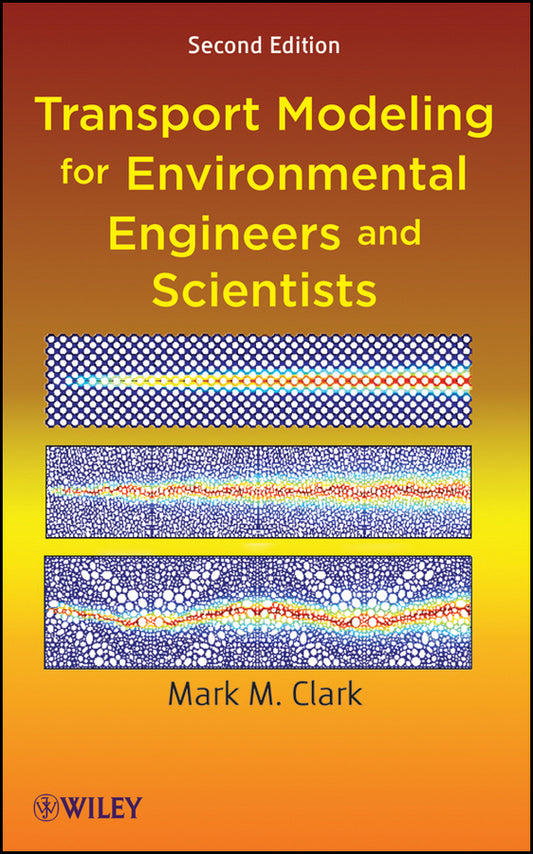 Transport Modeling for Environmental Engineers and Scientists (Hardback) 9780470260722