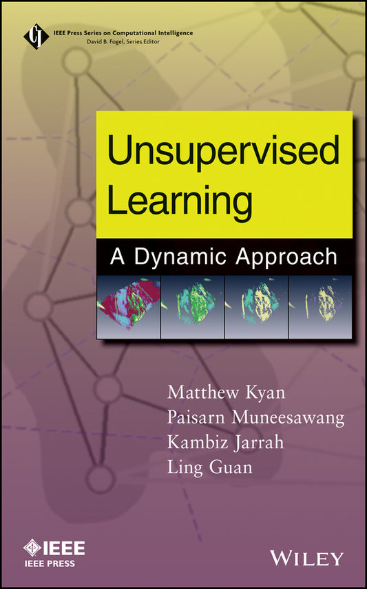Unsupervised Learning; A Dynamic Approach (Hardback) 9780470278338