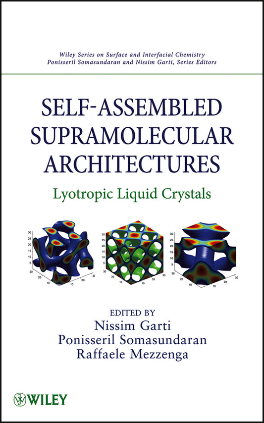 Self-Assembled Supramolecular Architectures; Lyotropic Liquid Crystals (Hardback) 9780470281758