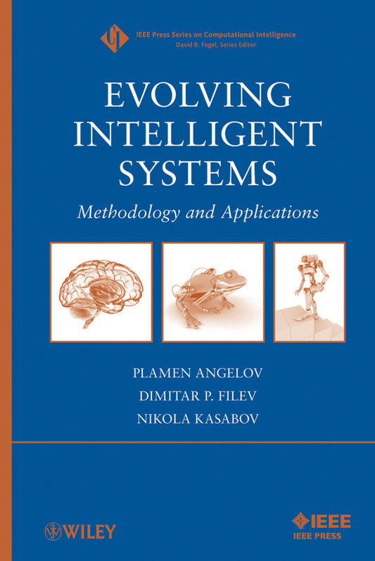 Evolving Intelligent Systems; Methodology and Applications (Hardback) 9780470287194