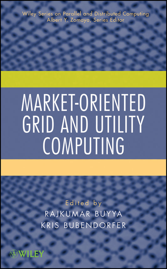 Market-Oriented Grid and Utility Computing (Hardback) 9780470287682