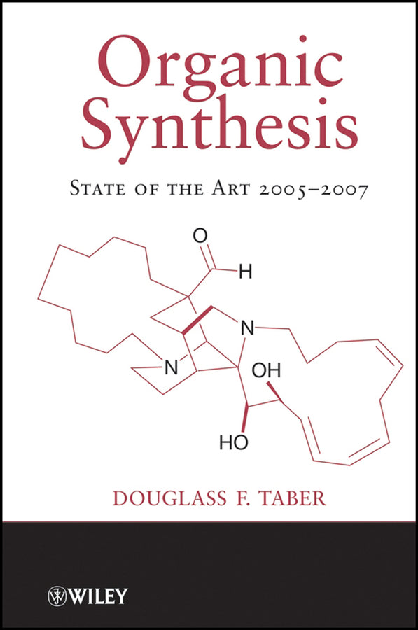 Organic Synthesis; State of the Art 2005-2007 (Hardback) 9780470288498