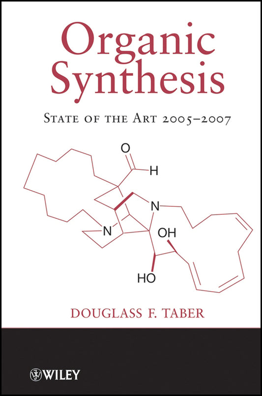 Organic Synthesis; State of the Art 2005-2007 (Hardback) 9780470288498