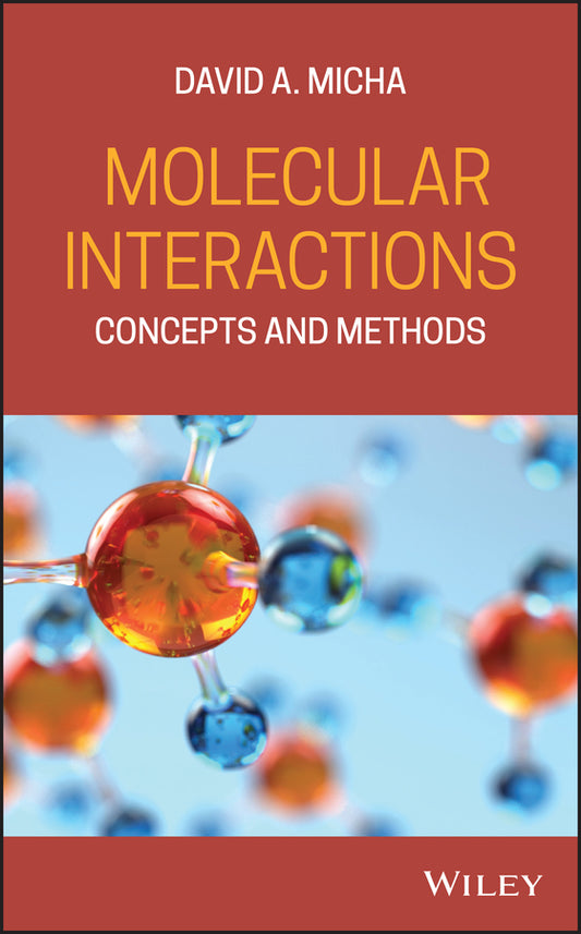 Molecular Interactions; Concepts and Methods (Hardback) 9780470290743