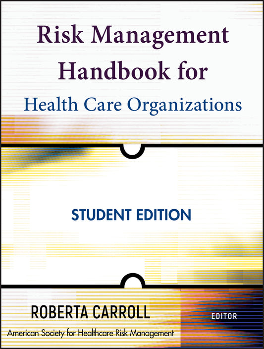 Risk Management Handbook for Health Care Organizations (Paperback / softback) 9780470300176