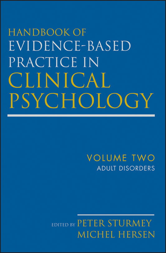 Handbook of Evidence-Based Practice in Clinical Psychology, Adult Disorders (Hardback) 9780470335468