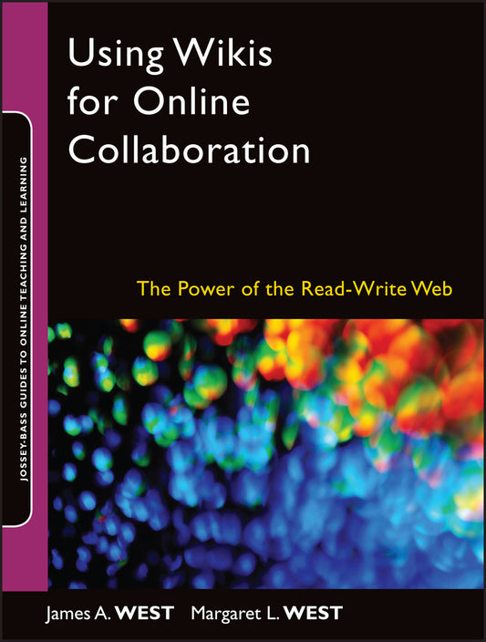 Using Wikis for Online Collaboration; The Power of the Read-Write Web (Paperback / softback) 9780470343333