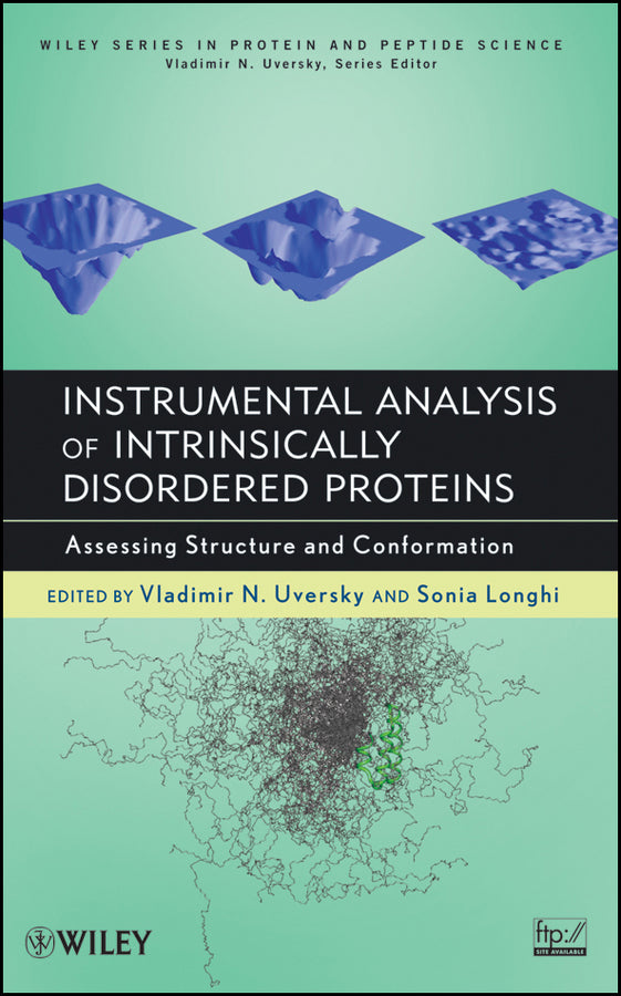 Instrumental Analysis of Intrinsically Disordered Proteins; Assessing Structure and Conformation (Hardback) 9780470343418