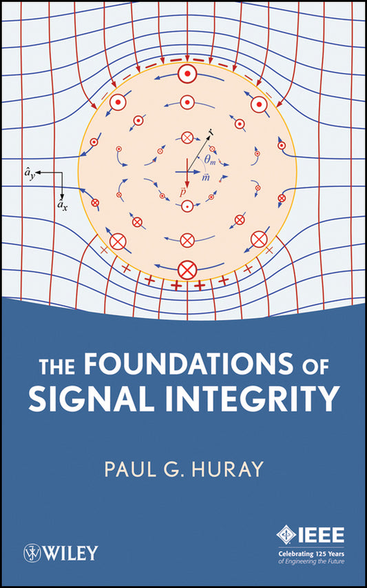 The Foundations of Signal Integrity (Hardback) 9780470343609