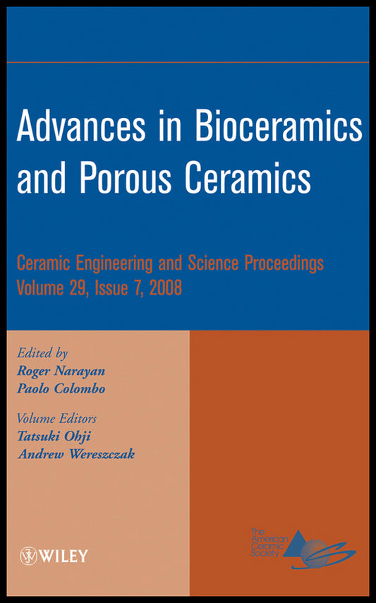 Advances in Bioceramics and Porous Ceramics, Volume 29, Issue 7 (Hardback) 9780470344941