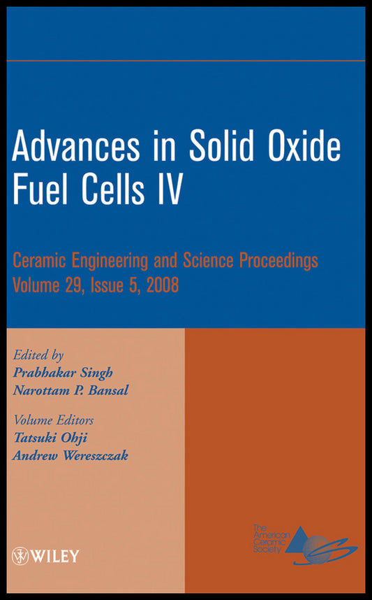 Advances in Solid Oxide Fuel Cells IV, Volume 29, Issue 5 (Hardback) 9780470344965