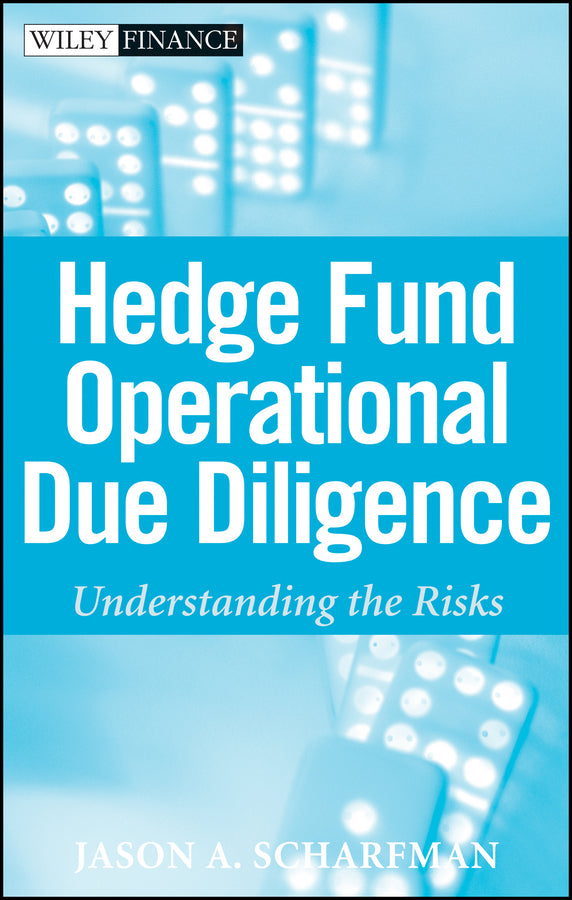 Hedge Fund Operational Due Diligence; Understanding the Risks (Hardback) 9780470372340