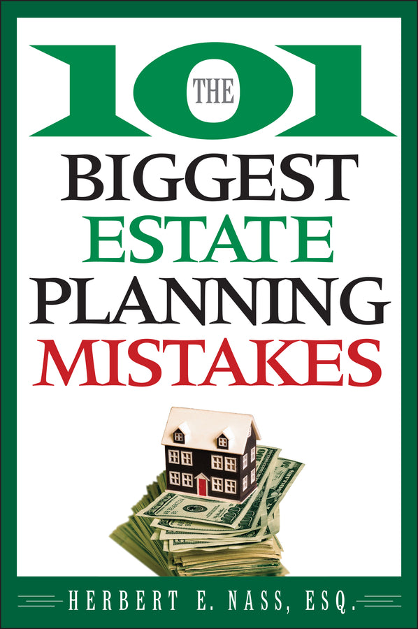 The 101 Biggest Estate Planning Mistakes (Paperback / softback) 9780470375037