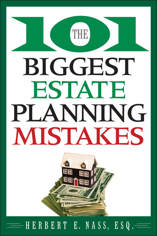 The 101 Biggest Estate Planning Mistakes (Paperback / softback) 9780470375037