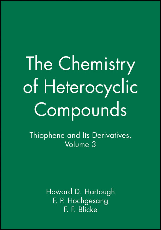 Thiophene and Its Derivatives, Volume 3 (Hardback) 9780470375549
