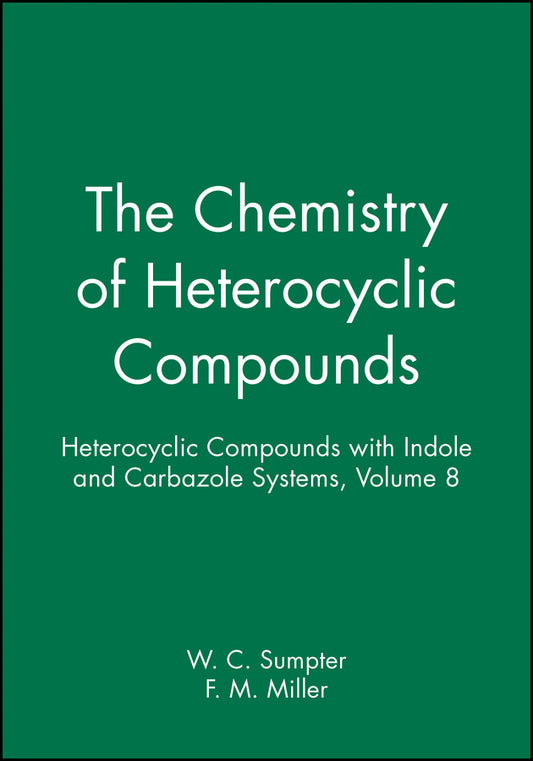 Heterocyclic Compounds with Indole and Carbazole Systems, Volume 8 (Hardback) 9780470377192