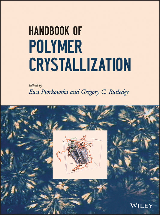 Handbook of Polymer Crystallization (Hardback) 9780470380239