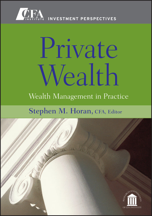 Private Wealth; Wealth Management In Practice (Hardback) 9780470381137