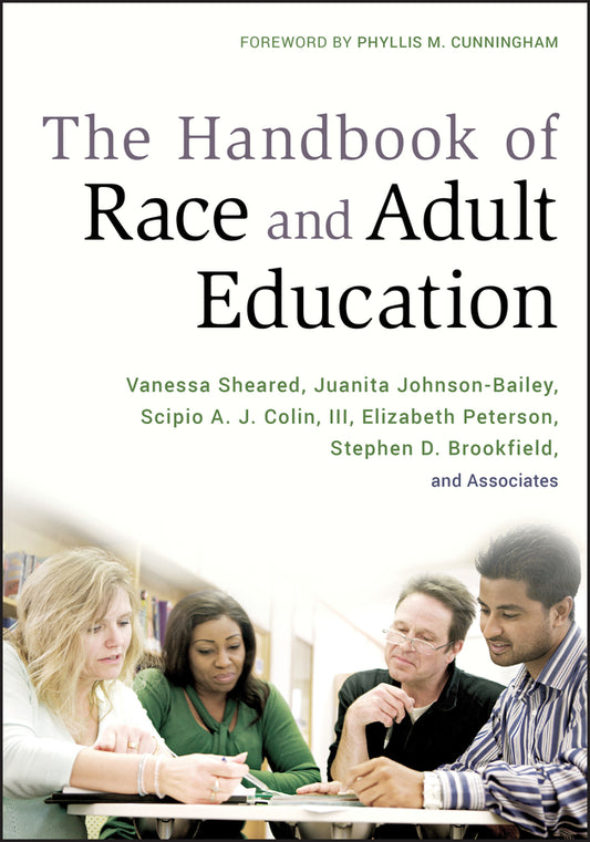The Handbook of Race and Adult Education; A Resource for Dialogue on Racism (Hardback) 9780470381762