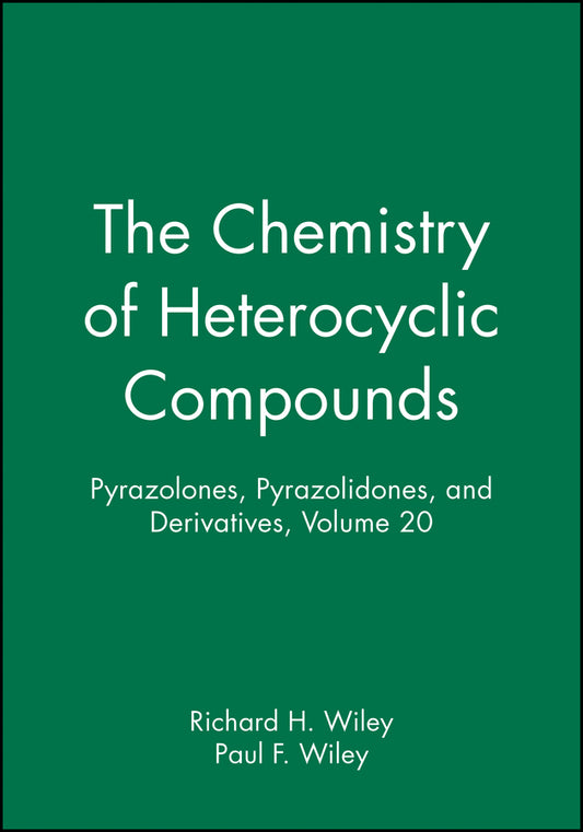 Pyrazolones, Pyrazolidones, and Derivatives, Volume 20 (Hardback) 9780470381908