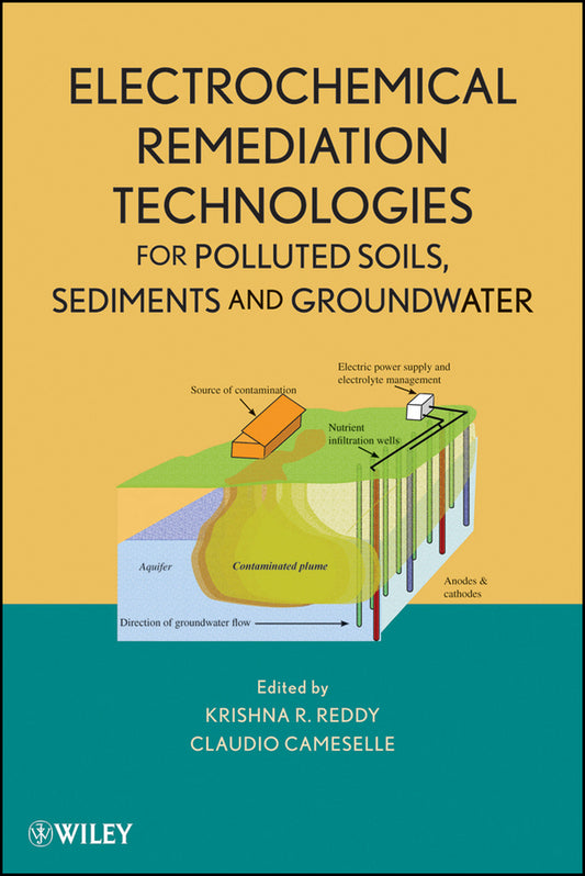 Electrochemical Remediation Technologies for Polluted Soils, Sediments and Groundwater (Hardback) 9780470383438