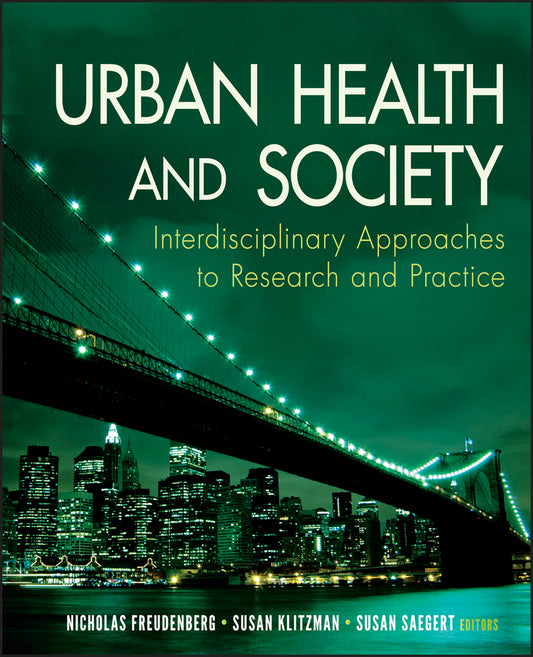 Urban Health and Society; Interdisciplinary Approaches to Research and Practice (Paperback / softback) 9780470383667