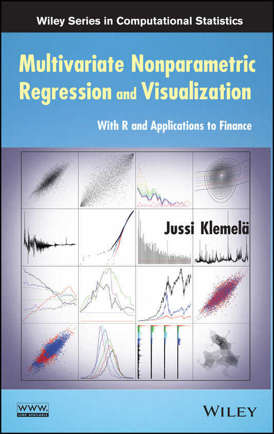 Multivariate Nonparametric Regression and Visualization; With R and Applications to Finance (Hardback) 9780470384428