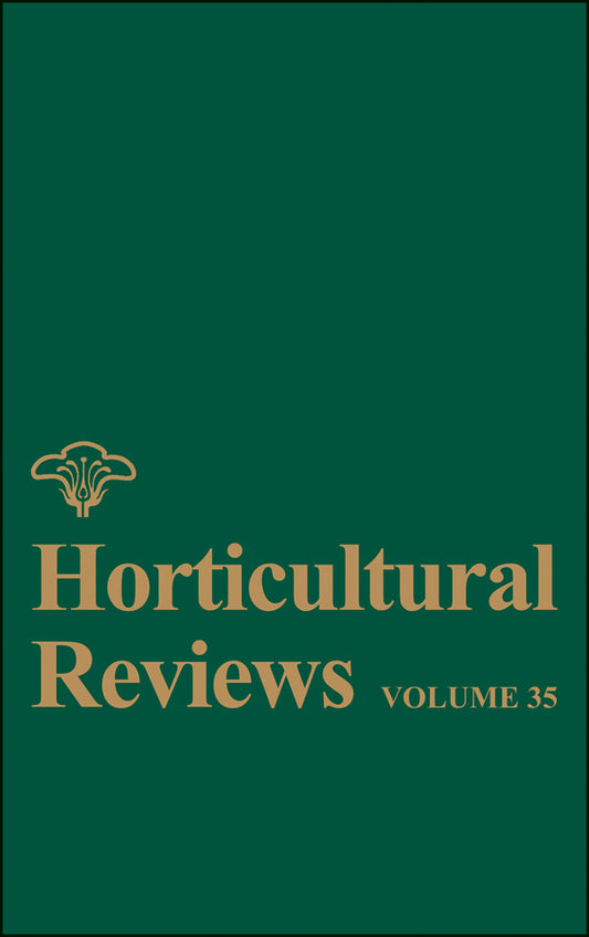 Horticultural Reviews, Volume 35 (Hardback) 9780470386422
