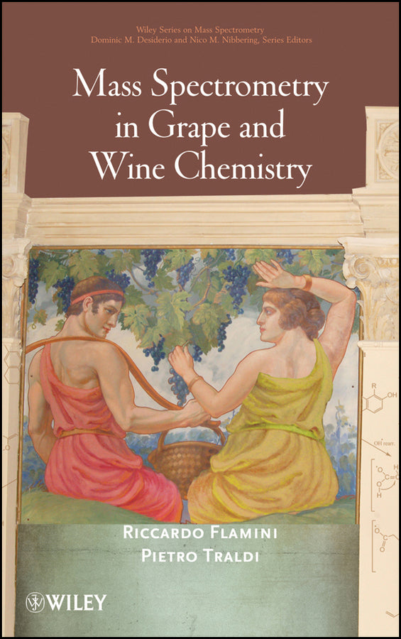 Mass Spectrometry in Grape and Wine Chemistry (Hardback) 9780470392478
