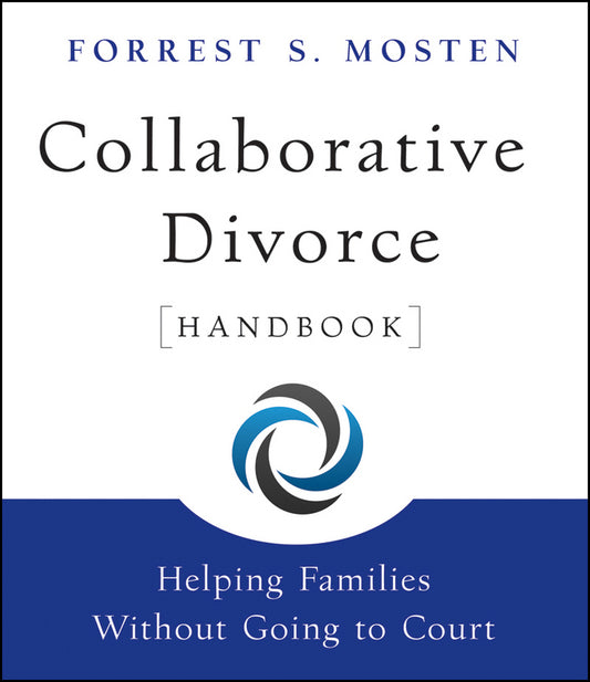 Collaborative Divorce Handbook; Helping Families Without Going to Court (Paperback / softback) 9780470395196