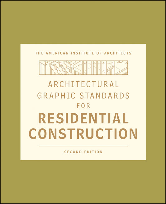 Architectural Graphic Standards for Residential Construction (Hardback) 9780470395837