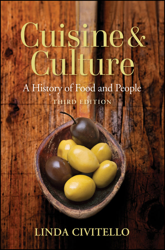 Cuisine and Culture; A History of Food and People (Paperback / softback) 9780470403716
