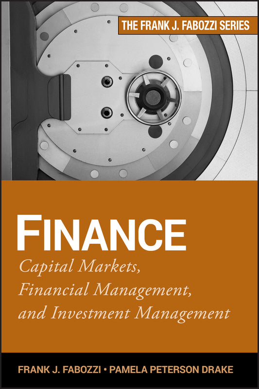 Finance; Capital Markets, Financial Management, and Investment Management (Hardback) 9780470407356