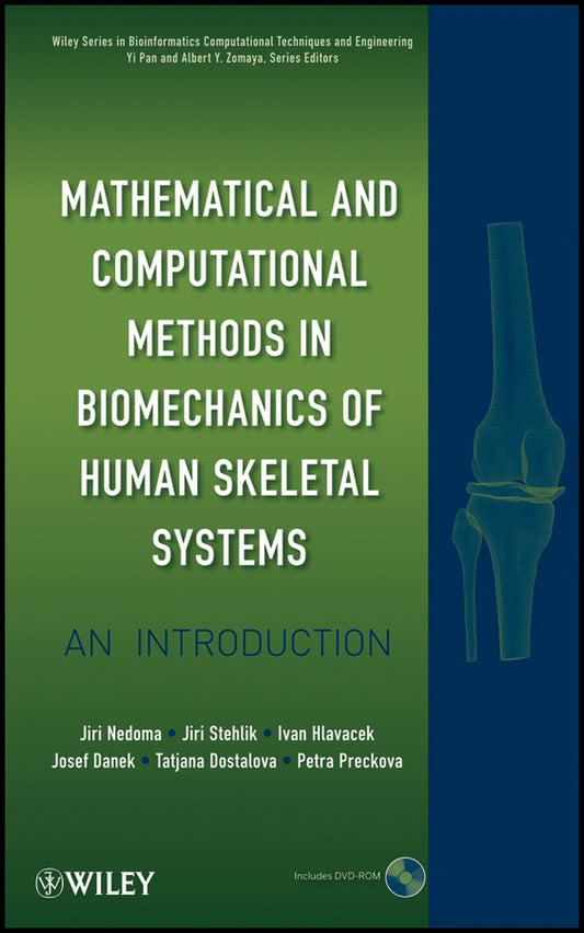 Mathematical and Computational Methods in Biomechanics of Human Skeletal Systems; An Introduction (Hardback) 9780470408247