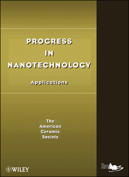 Progress in Nanotechnology; Applications (Hardback) 9780470408407