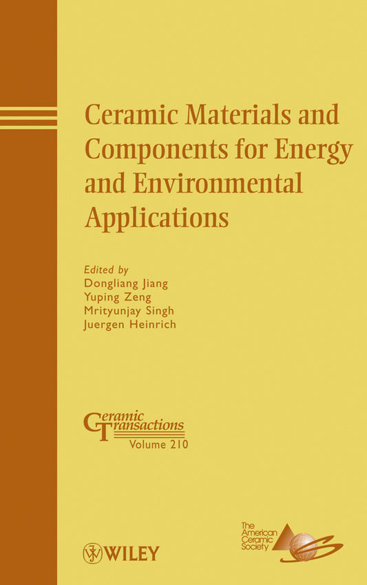 Ceramic Materials and Components for Energy and Environmental Applications (Hardback) 9780470408421