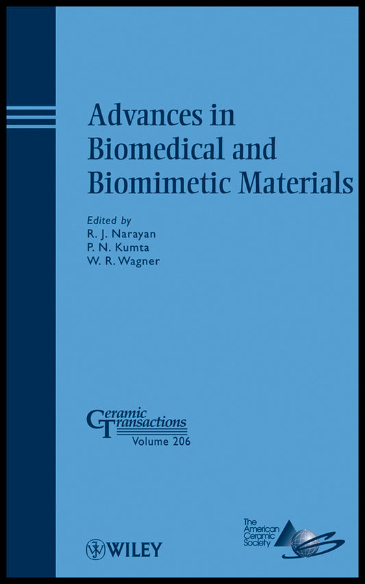 Advances in Biomedical and Biomimetic Materials (Hardback) 9780470408476
