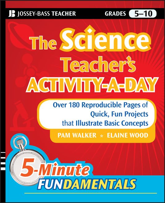 The Science Teacher's Activity-A-Day, Grades 5-10; Over 180 Reproducible Pages of Quick, Fun Projects that Illustrate Basic Concepts (Paperback / softback) 9780470408810