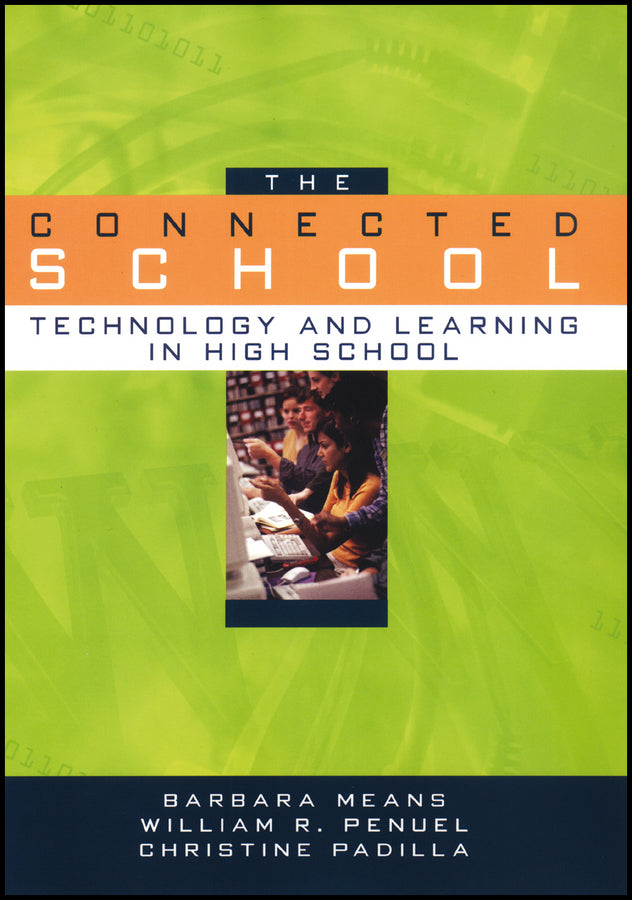 The Connected School; Technology and Learning in High School (Paperback / softback) 9780470409305