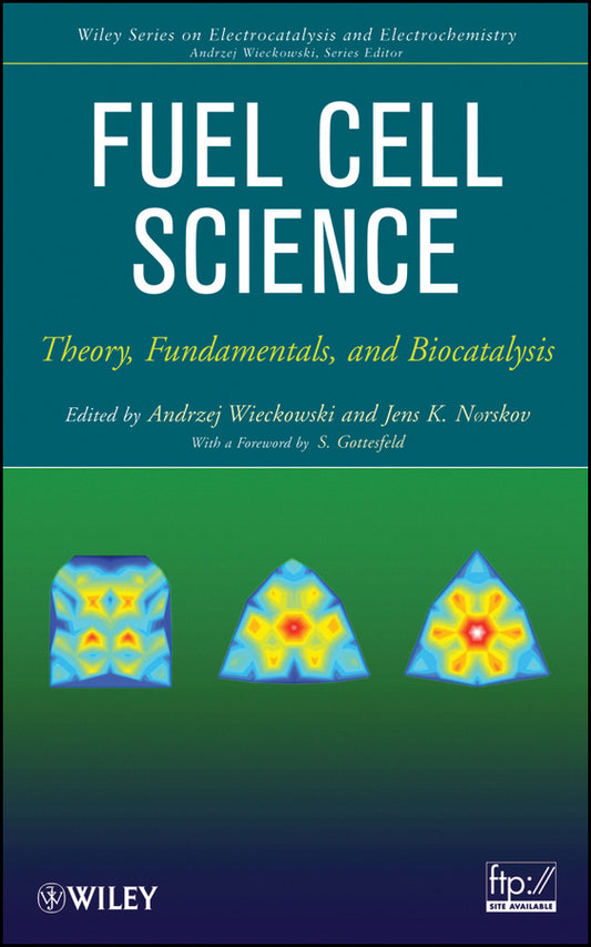 Fuel Cell Science; Theory, Fundamentals, and Biocatalysis (Hardback) 9780470410295