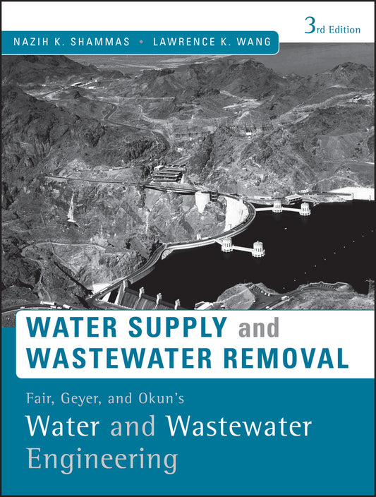 Fair, Geyer, and Okun's Water and Wastewater Engineering; Water Supply and Wastewater Removal (Hardback) 9780470411926