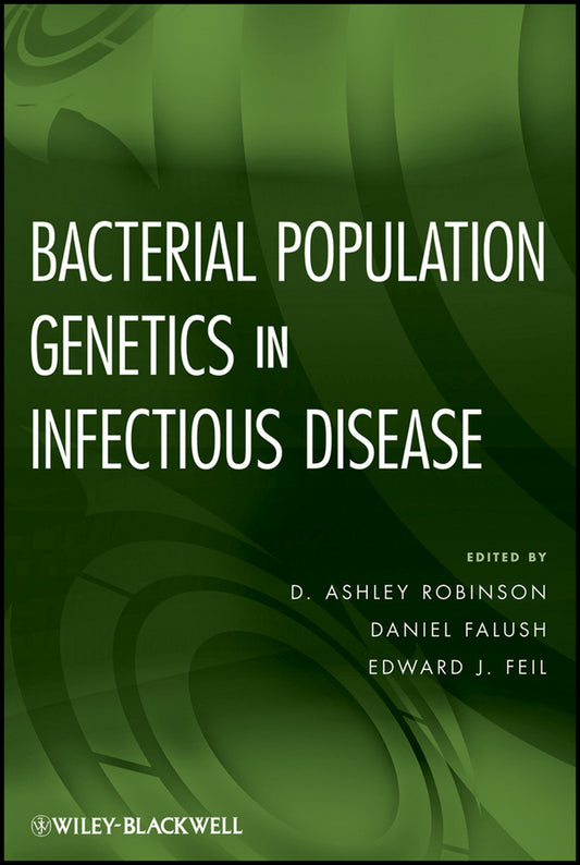 Bacterial Population Genetics in Infectious Disease (Hardback) 9780470424742