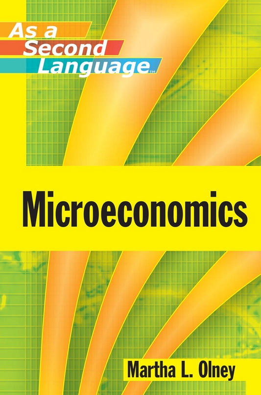 Microeconomics as a Second Language (Paperback / softback) 9780470433737