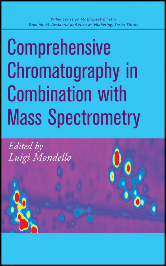 Comprehensive Chromatography in Combination with Mass Spectrometry (Hardback) 9780470434079