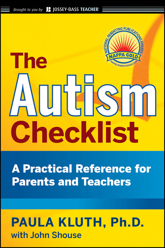 The Autism Checklist; A Practical Reference for Parents and Teachers (Paperback / softback) 9780470434086
