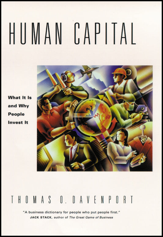 Human Capital; What It Is and Why People Invest It (Paperback / softback) 9780470436813