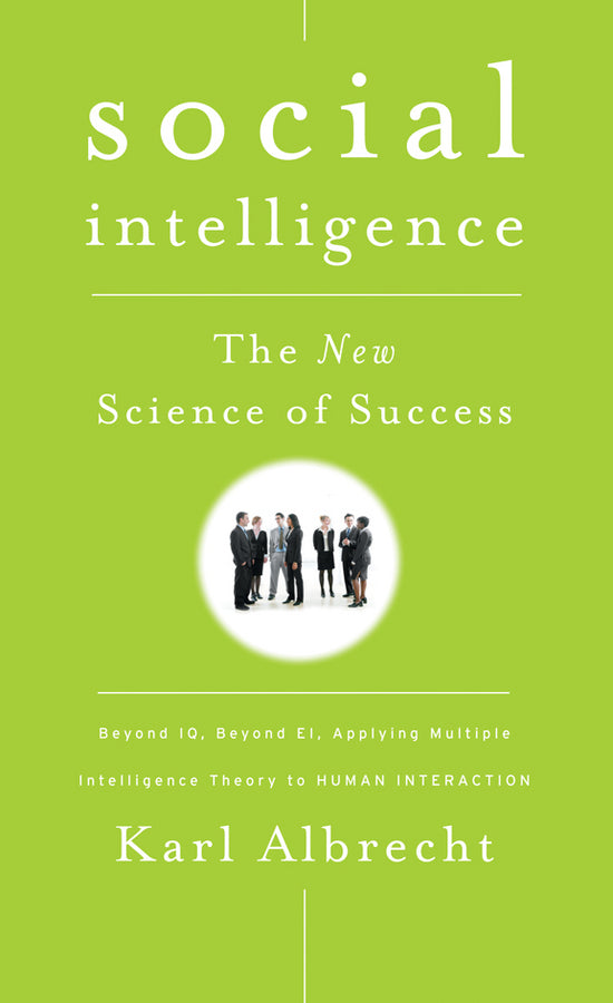 Social Intelligence; The New Science of Success (Paperback / softback) 9780470444344