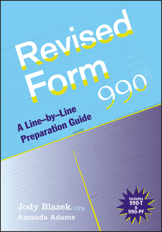 Revised Form 990; A Line-by-Line Preparation Guide (Paperback / softback) 9780470446478