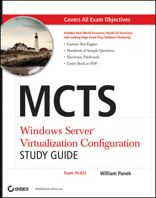 MCTS Windows Server Virtualization Configuration Study Guide; Exam 70-652 (Multiple-component retail product, part(s) enclosed) 9780470449301