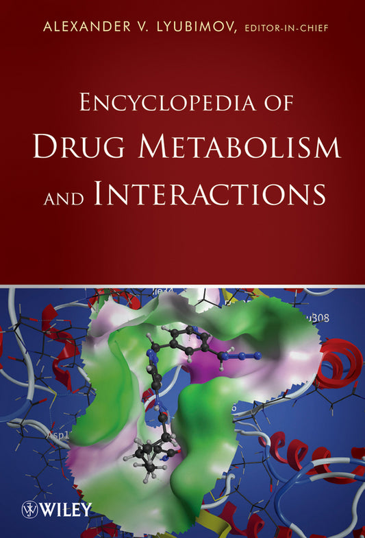 Encyclopedia of Drug Metabolism and Interactions, 6 Volume Set (Hardback) 9780470450154